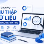 Dịch vụ thu thập dữ liệu nghiên cứu khoa học