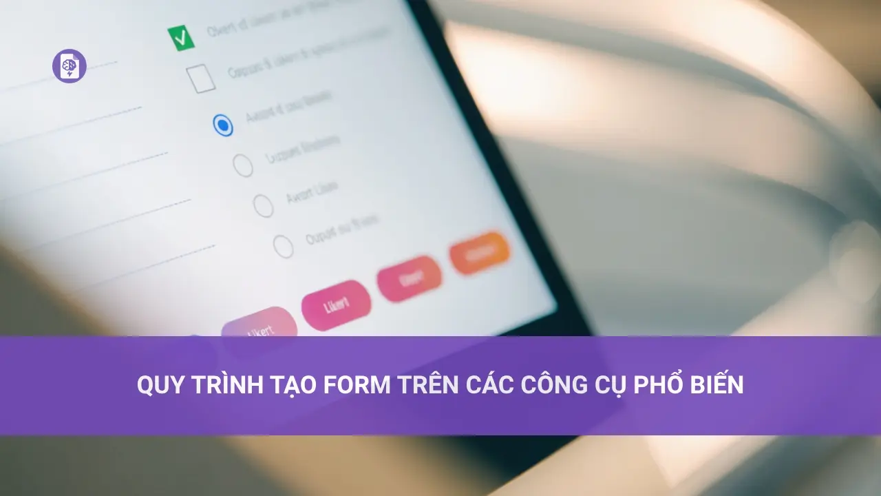 Cách Tạo GG Form Khảo Sát Đơn Giản Quy Trình Tạo Form Trên Các Công Cụ Phổ Biến
