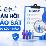 thu thập phản hồi khảo sát không lệch mẫu